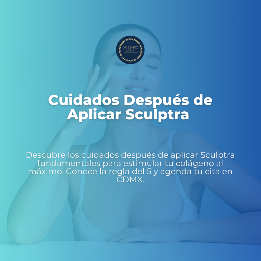 cuidados despues de sculptra